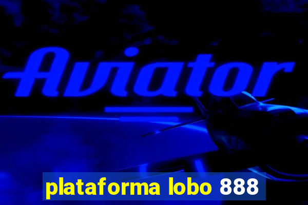 plataforma lobo 888